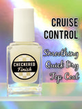 Cruise Control (Smoothing quick dry top coat)