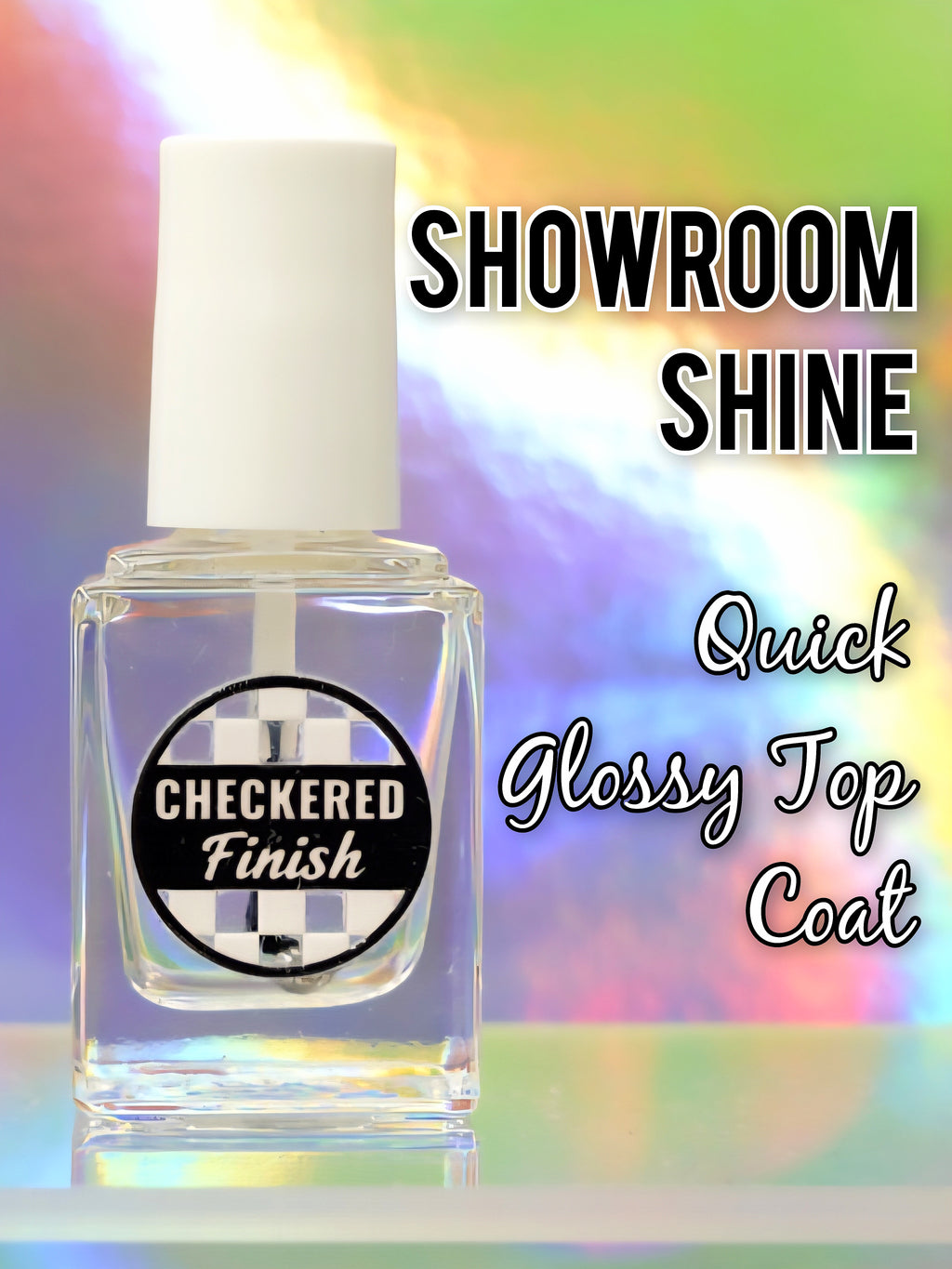 Showroom Shine (Quick GLOSSY top coat)