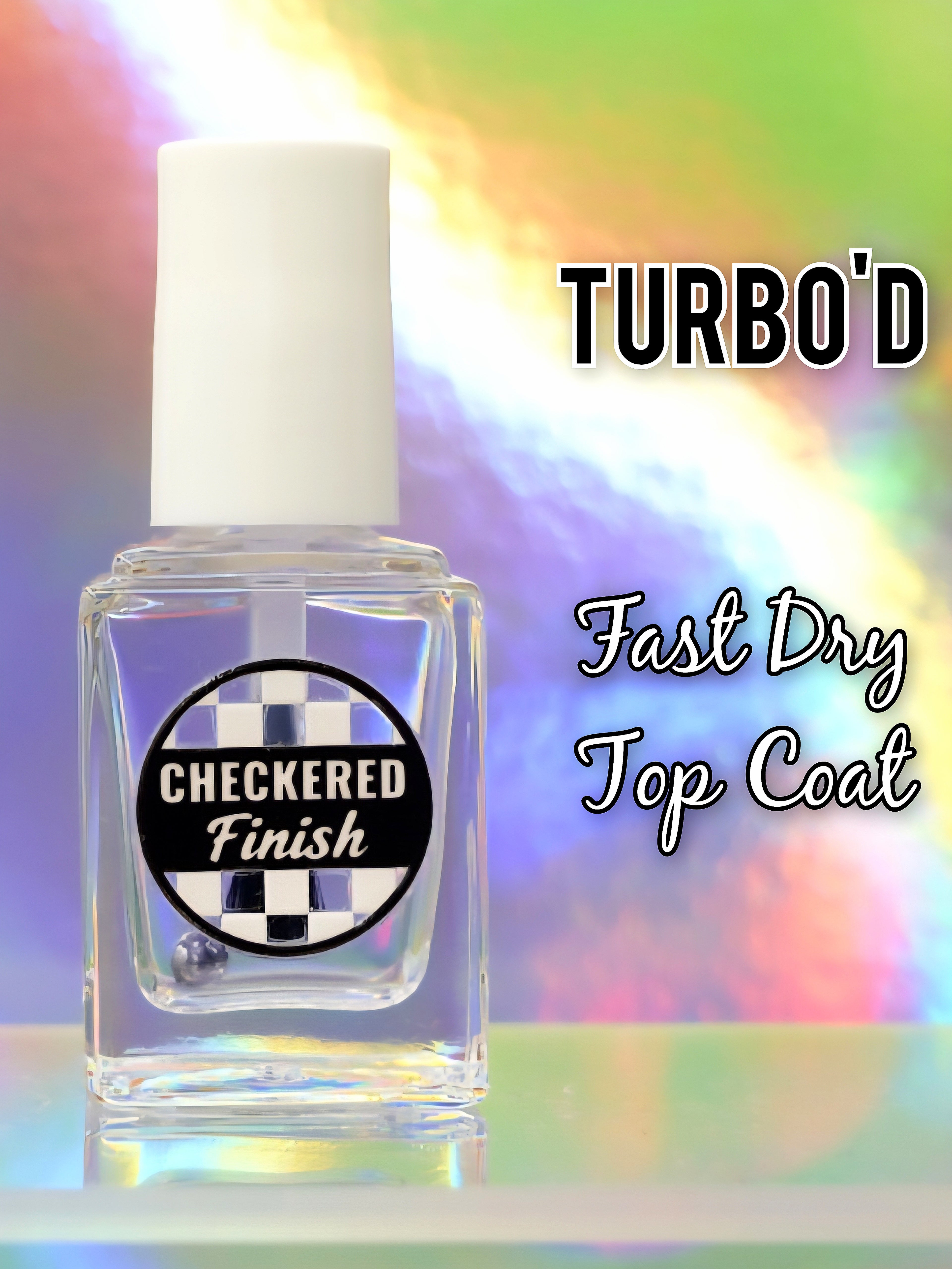 Turbo'd (Fast drying top coat)
